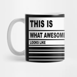 This is What Awesome Looks Like Mug